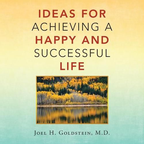 Cover image for Ideas for Achieving a Happy and Successful Life