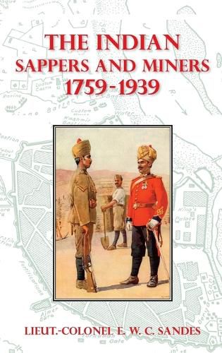 Cover image for The Indian Sappers and Miners 1759-1939