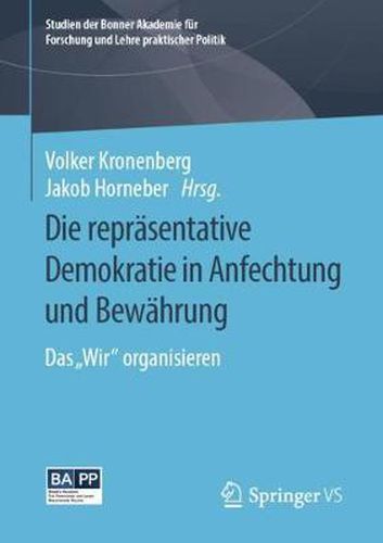 Cover image for Die Reprasentative Demokratie in Anfechtung Und Bewahrung: Das Wir Organisieren