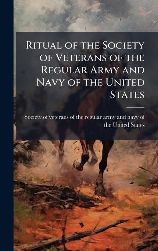 Cover image for Ritual of the Society of Veterans of the Regular Army and Navy of the United States