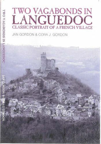 Two Vagabonds in Languedoc: Classic Portrait of a French Village