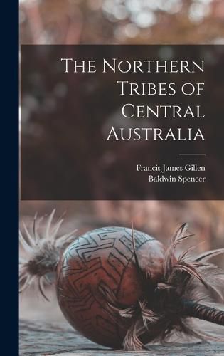 Cover image for The Northern Tribes of Central Australia