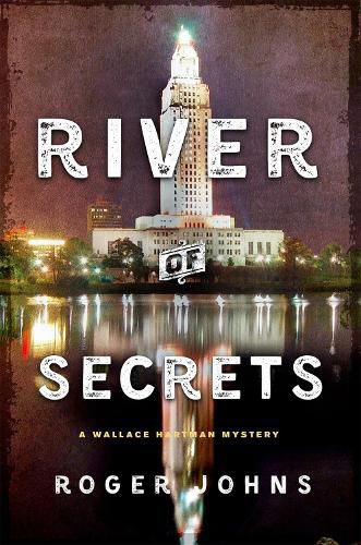 Cover image for River of Secrets: A Wallace Hartman Mystery