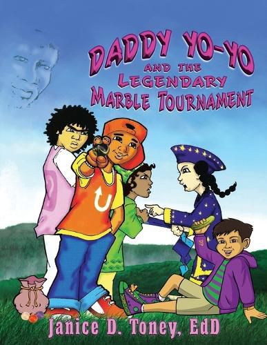 Cover image for Daddy Yo-Yo and the Legendary Marble Tournament