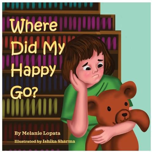 Cover image for Where Did My Happy Go?