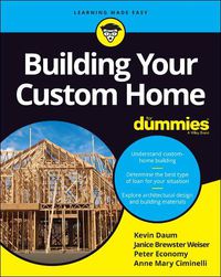 Cover image for Building Your Custom Home For Dummies