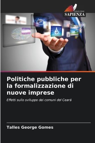 Cover image for Politiche pubbliche per la formalizzazione di nuove imprese