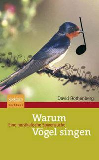 Cover image for Warum Voegel Singen: Eine Musikalische Spurensuche