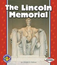 Cover image for The Lincoln Memorial