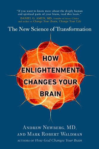 How Enlightenment Changes Your Brain: The New Science of Transformation