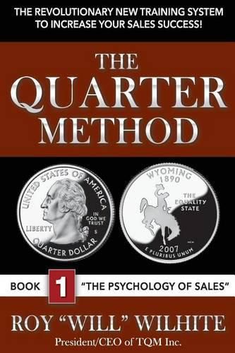 Cover image for The Quarter Method, Book 1: The Psychology of Sales