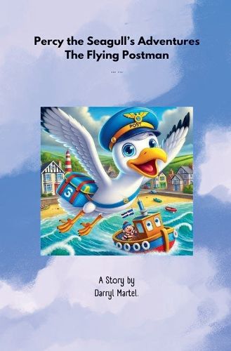 Cover image for Percy the Seagull's Adventures The Flying Postman