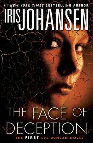 Cover image for The Face of Deception: The first Eve Duncan novel