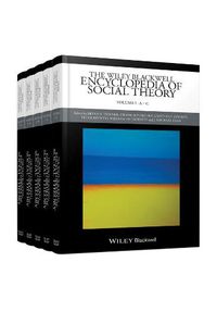 Cover image for The Wiley Blackwell Encyclopedia of Social Theory: 5 Volume Set