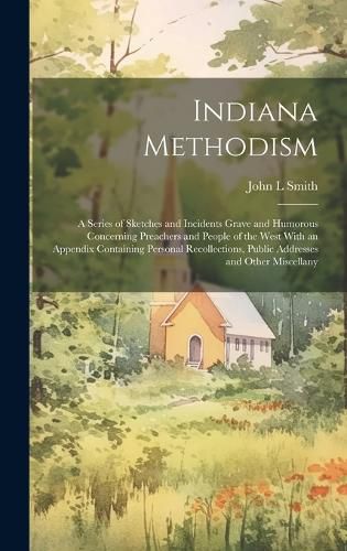 Cover image for Indiana Methodism