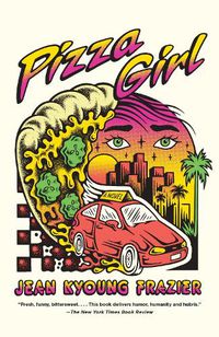 Cover image for Pizza Girl: A Novel