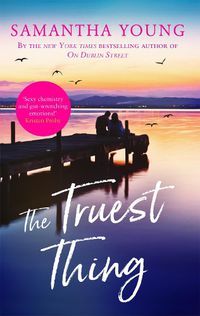 Cover image for The Truest Thing: Fall in love with the addictive world of Hart's Boardwalk