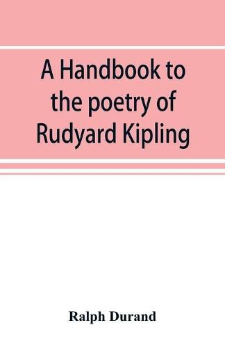 Cover image for A handbook to the poetry of Rudyard Kipling