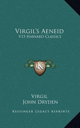 Cover image for Virgil's Aeneid: V13 Harvard Classics