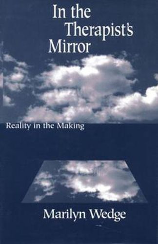 Cover image for In the Therapist's Mirror: Reality in the Making