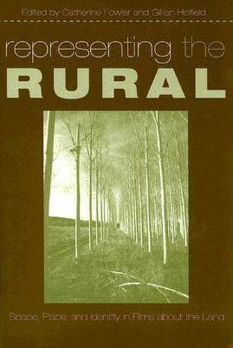 Cover image for Representing the Rural: Space, Place, and Identity in Films About the Land