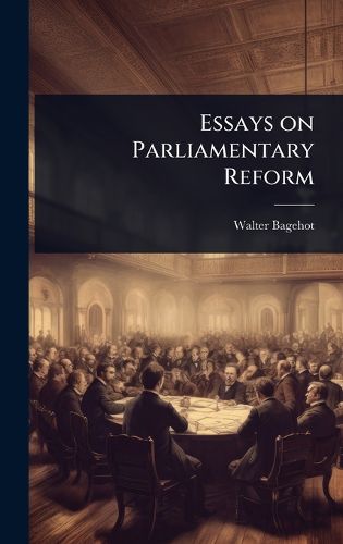 Cover image for Essays on Parliamentary Reform