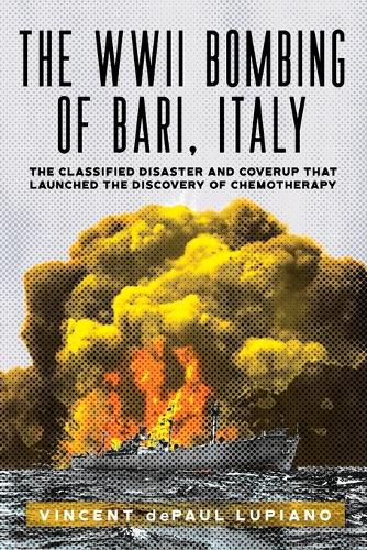 Cover image for The WWII Bombing of Bari, Italy