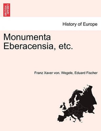 Cover image for Monumenta Eberacensia, Etc.