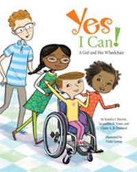 Cover image for Yes I Can!: A Girl and Her Wheelchair