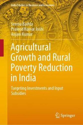 Cover image for Agricultural Growth and Rural Poverty Reduction in India: Targeting Investments and Input Subsidies