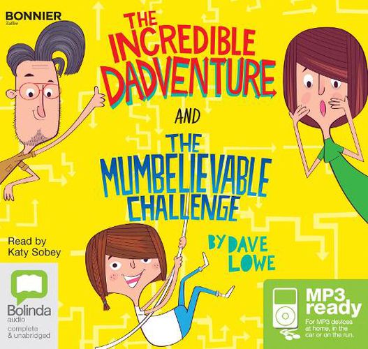 The Incredible Dadventure and The Mumbelievable Challenge