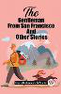 Cover image for The Gentleman From San Francisco And Other Stories (Edition2023)