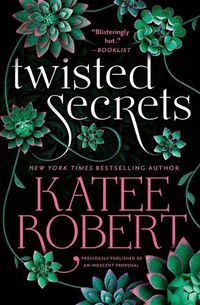 Cover image for Twisted Secrets (Previously Published as Indecent Proposal)