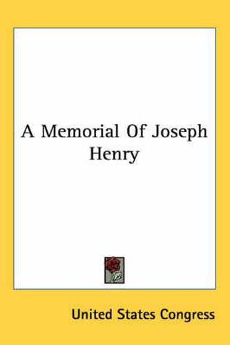 Cover image for A Memorial of Joseph Henry