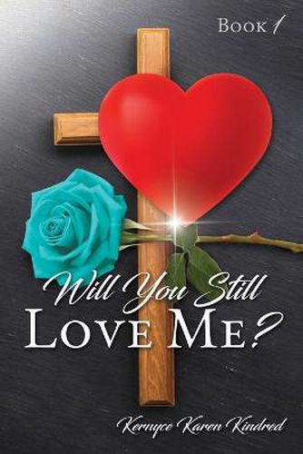 Cover image for Will You Still Love Me?