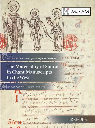 Cover image for The Materiality of Sound in Chant Manuscripts in the West