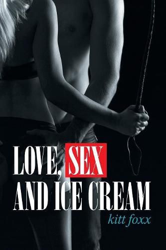 Cover image for Love, Sex and Ice Cream