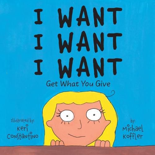 I Want: Get What You Give