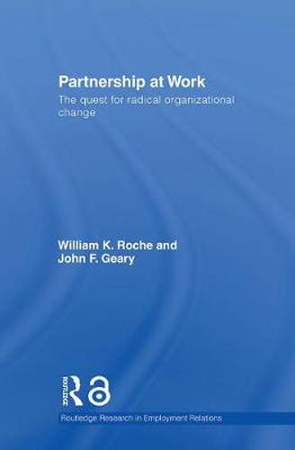 Cover image for Partnership at Work: The Quest for Radical Organizational Change