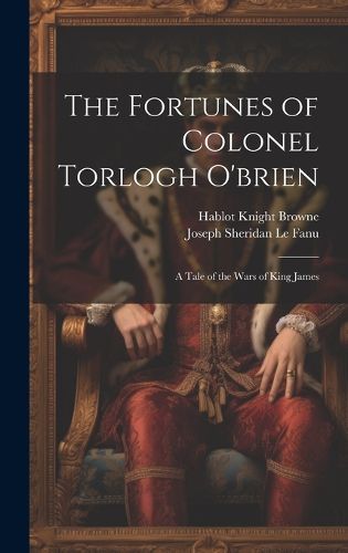 Cover image for The Fortunes of Colonel Torlogh O'brien