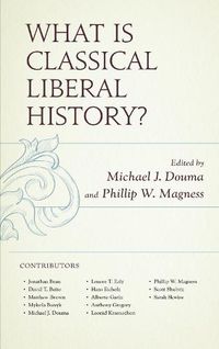 Cover image for What Is Classical Liberal History?