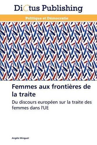 Cover image for Femmes Aux Frontieres de la Traite