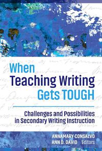 Cover image for When Teaching Writing Gets Tough