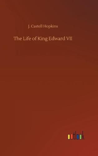 Cover image for The Life of King Edward VII