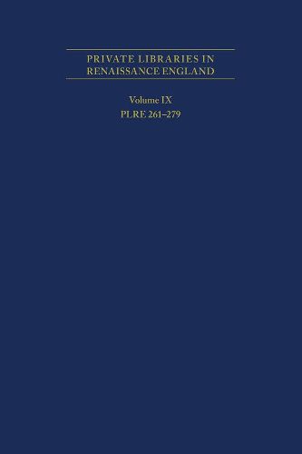 Private Libraries in Renaissance England: A Coll - PLRE 261-279