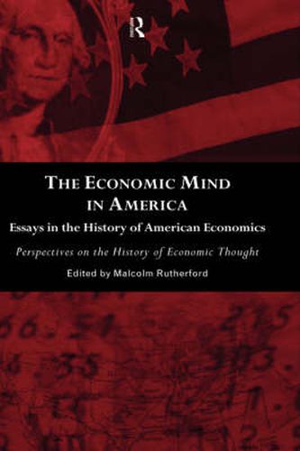 Cover image for The Economic Mind in America: Essays in the History of American Economics