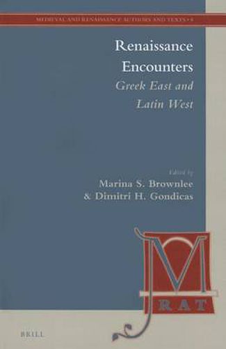 Cover image for Renaissance Encounters: Greek East and Latin West