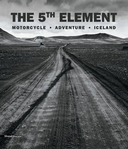 Cover image for The 5th Element: Motorcycle. Adventure. Iceland