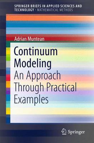 Cover image for Continuum Modeling: An Approach Through Practical Examples