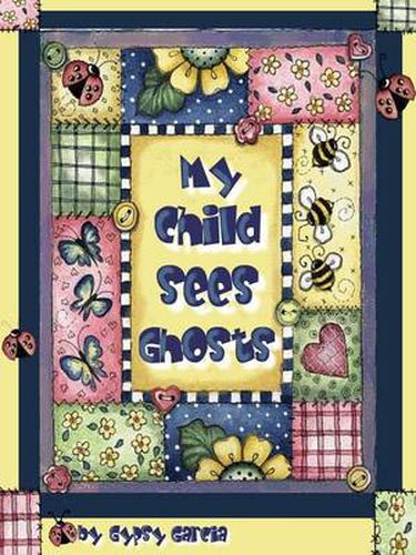 Cover image for My Child Sees Ghosts